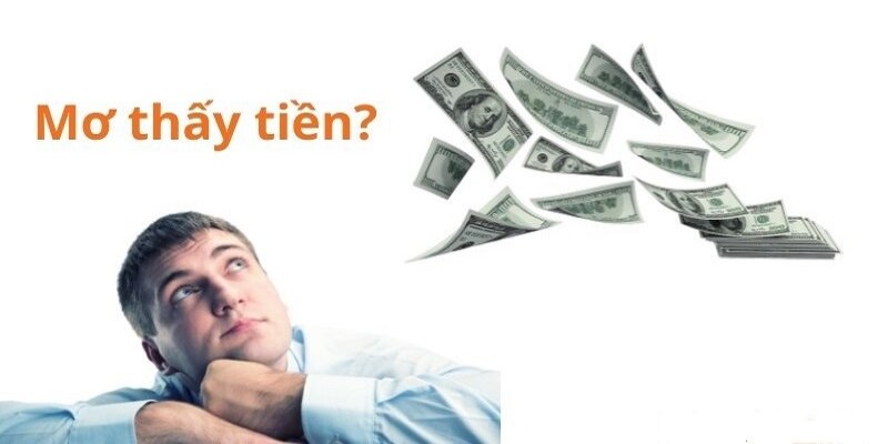 Mơ thấy tiền là điềm may hay rủi?